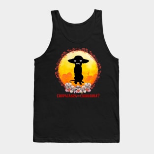 Chupacabra or Chihuahua? Tank Top